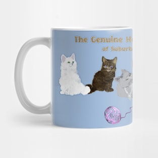 The Genuine Housecats of Suburbia Mug